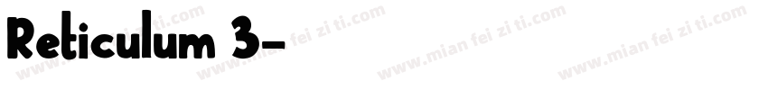 Reticulum 3字体转换